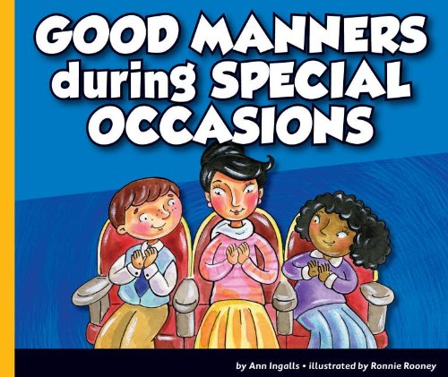 Good Manners During Special Occasions by Ann Ingalls