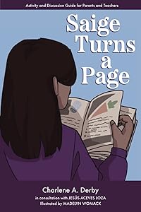 Saige Turns a Page: Activity and Discussion Guide for Parents and Teachers by Charlene A. Derby