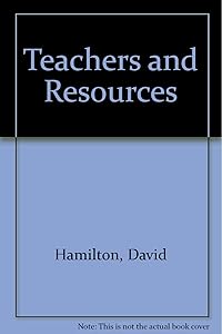 Teachers and Resources