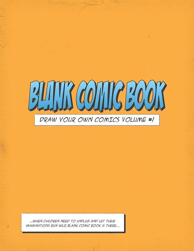 Blank Comic Book: Draw Your Own Comics Volume #1 (Blank Comic Book Templates) by Comic Blanks