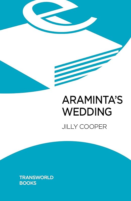 Araminta's Wedding: A Country House Extravaganza (A Mandarin paperback) by Jilly Cooper