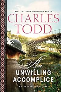 An Unwilling Accomplice (Bess Crawford Mysteries Book 6)