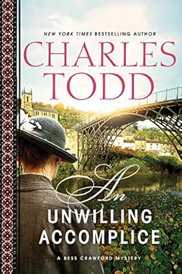 An Unwilling Accomplice (Bess Crawford Mysteries Book 6)
