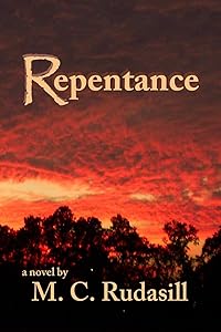 Repentance by M. C. Rudasill