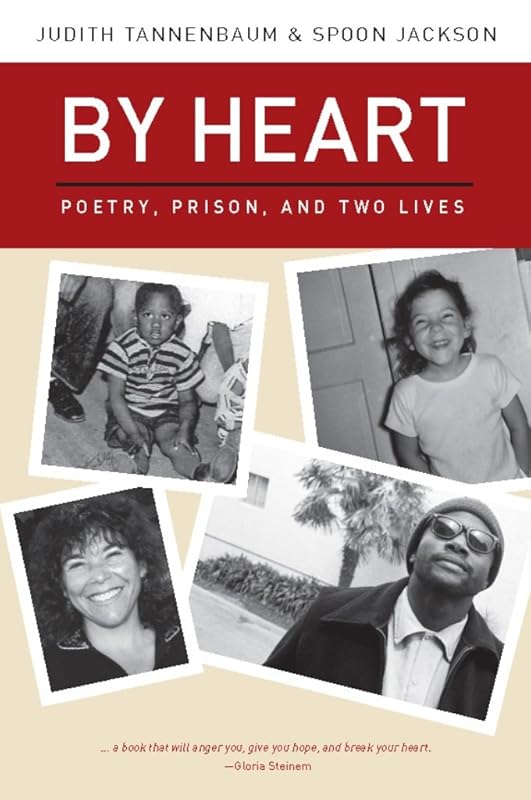 By Heart: Poetry, Prison, and Two Lives by Judith Tannenbaum