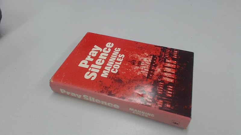 Pray Silence by Manning Coles