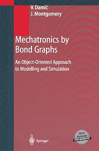 Mechatronics by Bondgraphs by Vjekoslav Damic