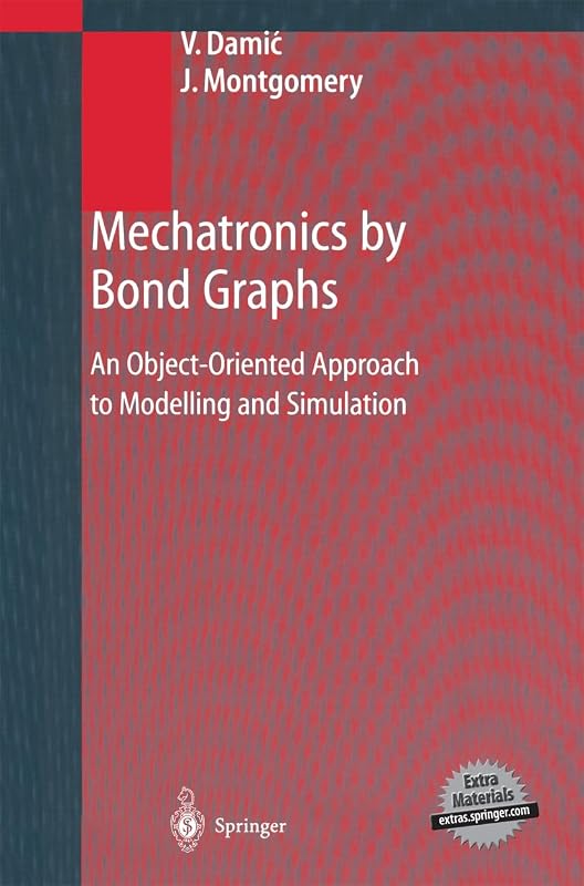Mechatronics by Bondgraphs by Vjekoslav Damic
