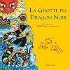 La grotte du dragon noir