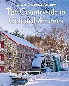 The Countryside in Colonial America by George Cappacio