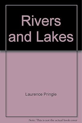 Rivers and Lakes