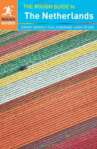 The Rough Guide to the Netherlands by Phil Lee