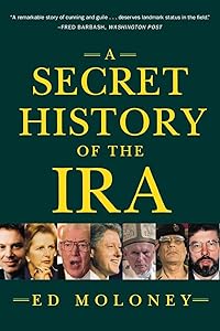A Secret History of the IRA by Ed Moloney
