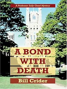 A Bond With Death: A Professor Sally Good Mystery