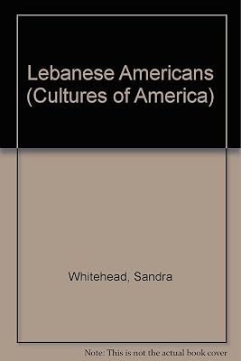 Lebanese Americans (Cultures of America)