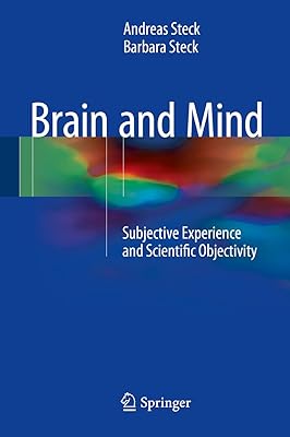 Brain and Mind: Subjective Experience and Scientific Objectivity