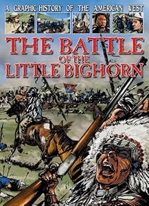 The Battle of the Little Bighorn