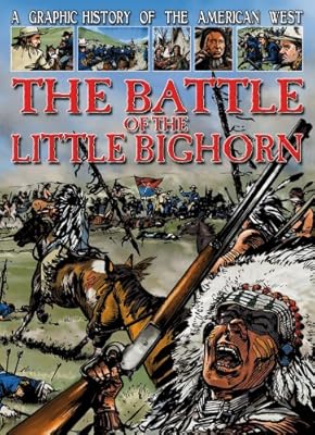 The Battle of the Little Bighorn