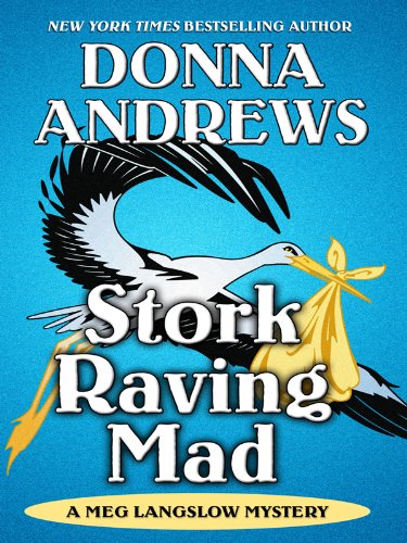 Stork Raving Mad by Donna Andrews