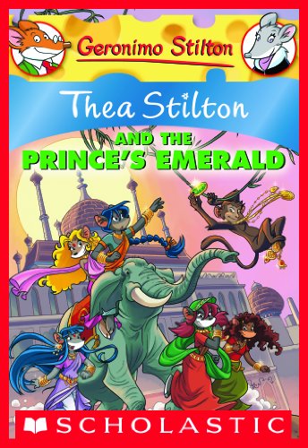 Thea Stilton and the Prince's Emerald by Thea Stilton