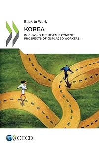 Korea: Improving The Re-Employment Prospects Of Displaced Workers