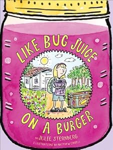 Like Bug Juice on a Burger