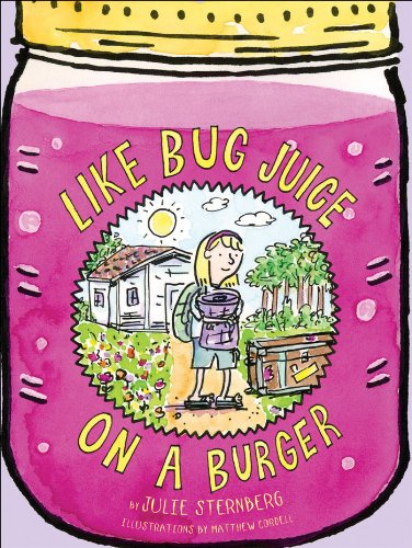 Like Bug Juice on a Burger by Julie Sternberg