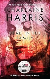 Dead in the Family (Sookie Stackhouse/True Blood, Book 10)