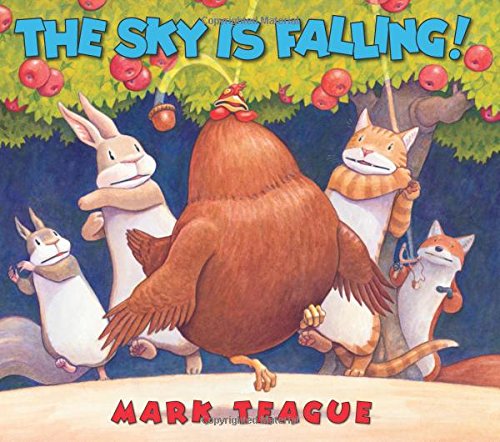 The Sky is Falling! by Mark Teague
