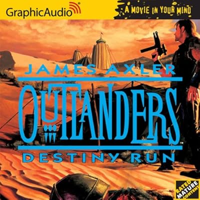 Outlanders # 2- Destiny Run