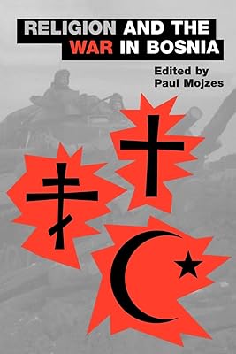 Religion and the War in Bosnia (An American Academy of Religion Book)