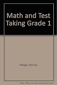 Math and Test Taking: Grade 1 by Patricia Pedigo