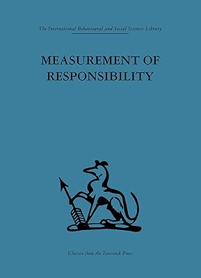 Measurement of Responsibility: A study of work, payment, and individual capacity