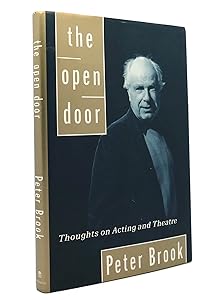 The Open Door: Thoughts on Acting and Theatre