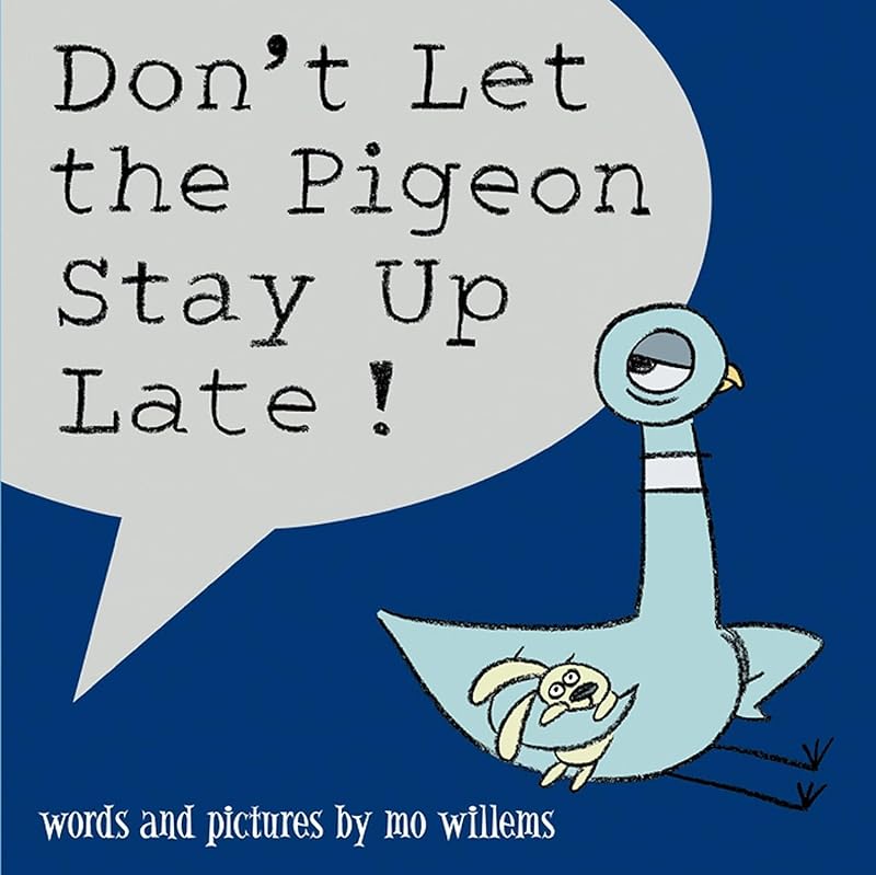 Don't Let the Pigeon Stay Up Late! by Mo Willems