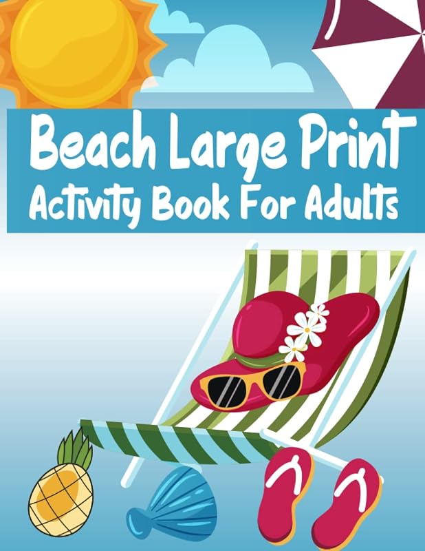 Beach Large Print Activity Book For Adults: Word Search , Sudoku , Word Scramble,Mazes,Missing vowels, with solutions by EYHAF ACTIVITY