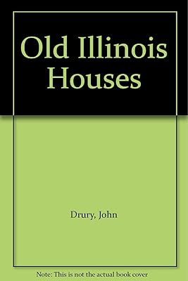 Old Illinois Houses