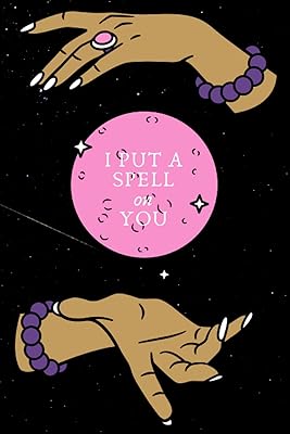 I Put a Spell on You Journal