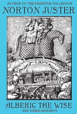 Alberic the Wise and Other Journeys