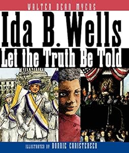 Ida B. Wells: Let the Truth Be Told