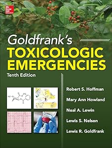 Goldfrank's Toxicologic Emergencies, Tenth Edition (Toxicologic Emergencies (Goldfrank's))