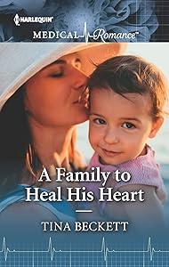 A Family to Heal His Heart: The perfect read for Mother's Day!