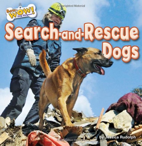 Search-and-Rescue Dogs by Jessica Rudolph