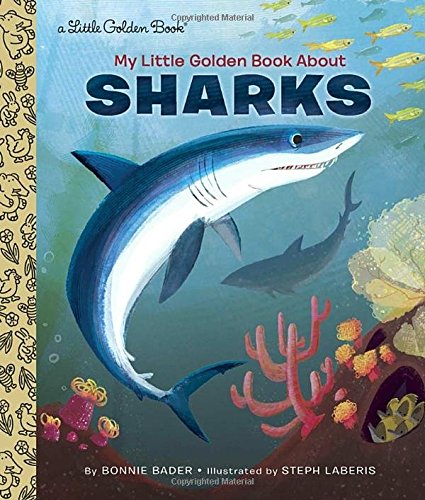 My Little Golden Book About Sharks by Bonnie Bader