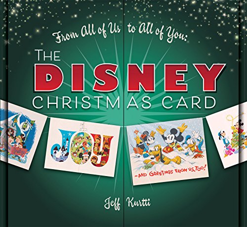 From All of Us to All of You The Disney Christmas Card by Jeff Kurtti