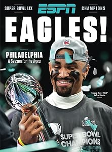 ESPN Philadelphia Eagles Super Bowl LIX Champions! by The Editors of ESPN