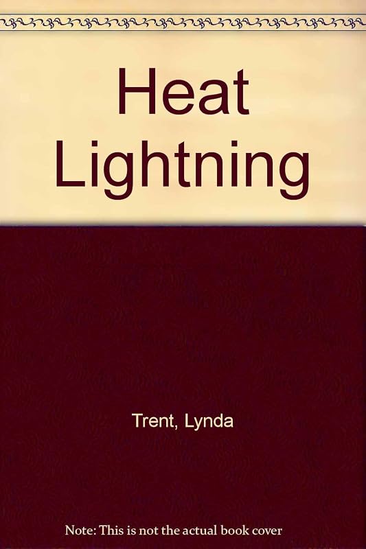 Heat Lightning by Lynda Trent