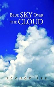 Blue Sky Over The Cloud by Soonok Lee