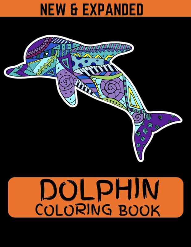 Dolphin Coloring Book (New & Expanded): 38 different design and 8.5*11 size book for kids and girls by Md Ahsan Ahmed