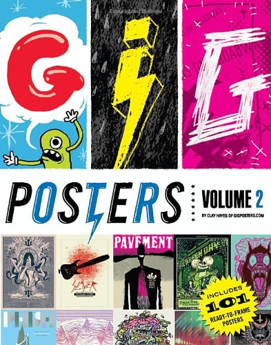 Gig Posters Volume 2 by Clay Hayes
